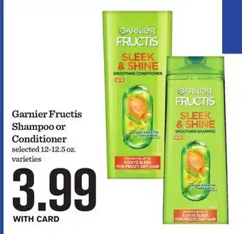 Mariano's Garnier Fructis Shampoo or Conditioner offer