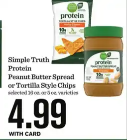 Mariano's Simple Truth Protein Peanut Butter Spread or Tortilla Style Chips offer