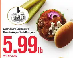 Mariano's Mariano's Signature Fresh Angus Pub Burgers offer