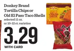Mariano's Donkey Brand Tortilla Chips or Old El Paso Taco Shells offer