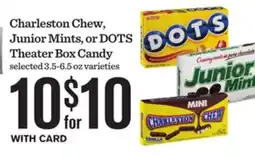 Mariano's Charleston Chew, Junior Mints, or DOTS Theater Box Candy offer