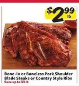 Winn Dixie Bone-In or Boneless Pork Shoulder Blade Steaks or Country Style Ribs offer