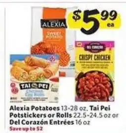 Winn Dixie Alexia Potatoes, Tai Pei Potstickers or Rolls, Del Corazón Entrées offer