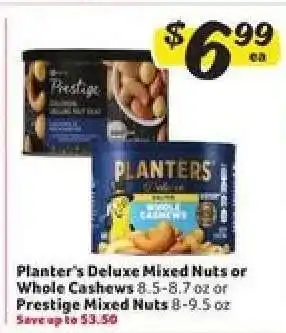Winn Dixie Planter's Deluxe Mixed Nuts or Whole Cashews or Prestige Mixed Nuts offer