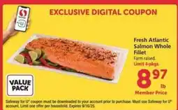 Safeway Fresh Atlantic Salmon Whole Fillet offer