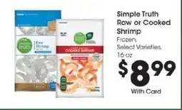 Kroger Simple Truth Raw or Cooked Shrimp offer