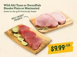 Sprouts Farmers Market Wild Ahi Tuna or Swordfish Steaks Plain or Marinated offer