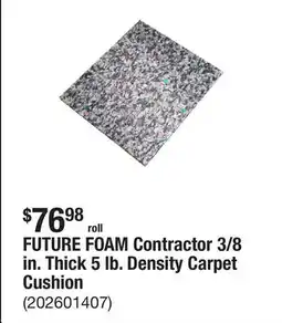 The Home Depot FUTURE FOAM Contractor 3/8 in. Thick 5 lb. Density Carpet Cushion offer