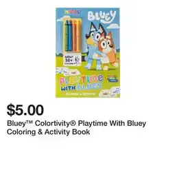 Five Below Bluey Colortivity Playtime With Bluey Coloring & Activity Book offer