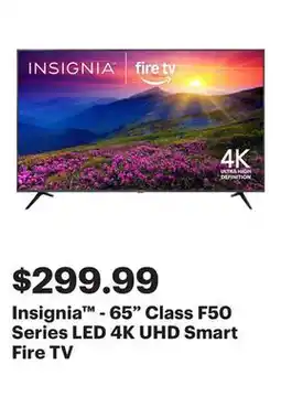 Best Buy Insignia - 65 Class F50 Series LED 4K UHD Smart Fire TV offer