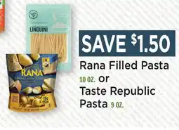 Heinen's Rana Filled Pasta 10 OZ. or Taste Republic Pasta 9 OZ offer