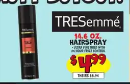 Ollie's TRESemmé 14.6 OZ. HAIRSPRAY offer