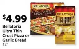 Fareway Bellatoria Ultra Thin Crust Pizza or Garlic Bread 12" offer