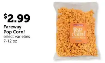 Fareway Fareway Pop Corn! offer