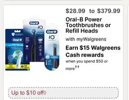 Walgreens Oral-B Power Toothbrushes or Refill Heads offer