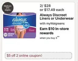 Walgreens Always Discreet Liners or Underwear offer