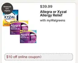 Walgreens Allegra or Xyzal Allergy Relief offer