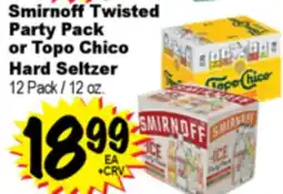 Superior Grocers Smirnoff Twisted Party Pack or Topo Chico Hard Seltzer offer