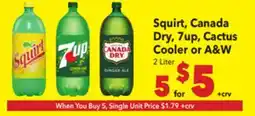 Vallarta Supermarkets Squirt, Canada Dry, 7up, Cactus Cooler or A & W offer