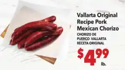 Vallarta Supermarkets Vallarta Original Recipe Pork Mexican Chorizo / CHORIZO DE PUERCO VALLARTA RECETA ORIGINAL offer