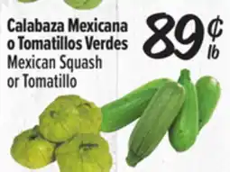 El Super Mexican Squash or Tomatillo offer