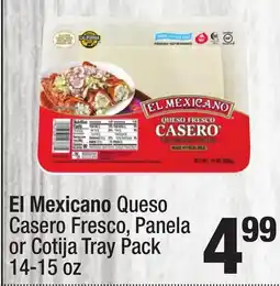 Super King Markets El Mexicano Queso Casero Fresco, Panela or Cotija Tray Pack offer