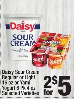 Super King Markets Daisy Sour Cream Regular or Light 16 oz or Yami Yogurt 6 Pk 4 oz offer