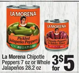 Super King Markets La Morena Chipotle Peppers 7 oz or Whole Jalapeños 28.2 oz offer
