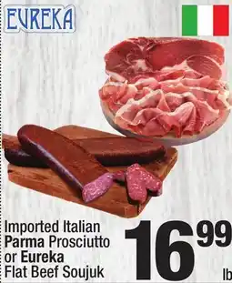 Super King Markets Imported Italian Parma Prosciutto or Eureka Flat Beef Soujuk offer