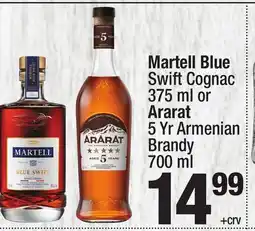 Super King Markets Martell Blue Swift Cognac 375 ml or Ararat 5 Yr Armenian Brandy 700 ml offer