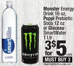 Super King Markets Monster Energy Drink 16 oz, Poppi Prebiotic Soda 12 oz or Glaceau SmartWater 1 Ltr offer