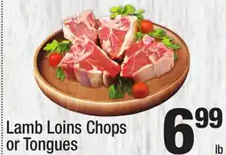 Super King Markets Lamb Loins Chops or Tongues offer