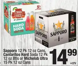 Super King Markets Sapporo 12 Pk 12 oz Cans, Cantaritos Hard Soda 12 Pk 12 oz Btls or Michelob Ultra 15 Pk 12 oz Cans offer