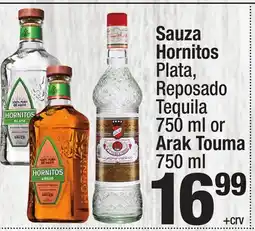 Super King Markets Sauza Hornitos Plata, Reposado Tequila 750 ml or Arak Touma 750 ml offer