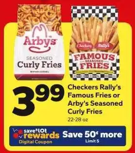 Save a Lot Checkers Rally's Famous Fries or Arby's Seasoned Curly Fries offer