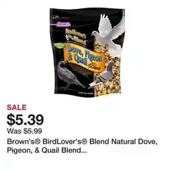 Petsmart Brown's BirdLover's Blend Natural Dove, Pigeon, & Quail Blend Wild Bird Seed offer