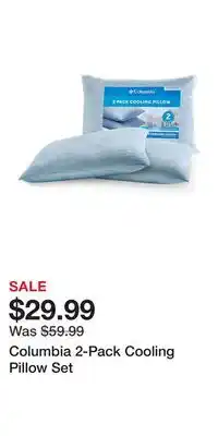 Kohl's Columbia 2-Pack Cooling Pillow Set offer