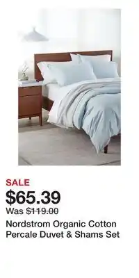 Nordstrom Nordstrom Organic Cotton Percale Duvet & Shams Set offer