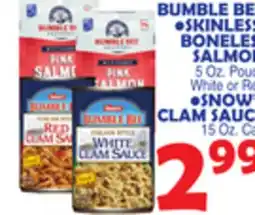 Bravo Supermarkets BUMBLE BEE SKINLESS/BONELESS SALMON 5 Oz., SNOW'S CLAM SAUCE 15 Oz. Can offer