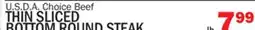 Bravo Supermarkets THIN SLICED BOTTOM ROUND STEAK offer