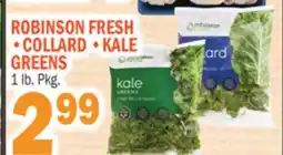 Bravo Supermarkets ROBINSON FRESH, COLLARD, KALE GREENS offer