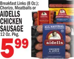 C Town AIDELLS CHICKEN SAUSAGE 12 Oz. Pkg offer