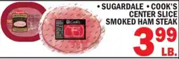 C Town SUGARDALE, COOK'S CENTER SLICE SMOKED HAM STEAK offer