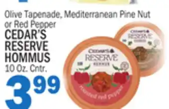 C Town CEDAR'S RESERVE RESERVE HOMMUS offer
