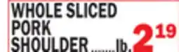 C Town WHOLE SLICED PORK SHOULDER offer