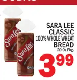 C Town SARA LEE CLASSIC 100% WHOLE WHEAT BREAD offer