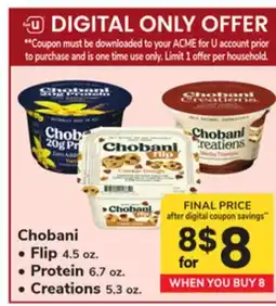 ACME Chobani Flip 4.5 oz., Protein 6.7 oz., Creations 5.3 oz offer