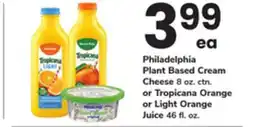 ACME Philadelphia Plant Based Cream Cheese 8 oz. ctn. or Tropicana Orange or Light Orange Juice 46 fl. oz offer