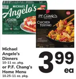 ACME Michael Angelo's Dinners 10-11 oz. pkg. or P. F. Chang's Home Menu 10.25-11 oz. pkg offer