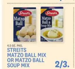 Kings Food Markets STREITS MATZO BALL MIX OR MATZO BALL SOUP MIX offer